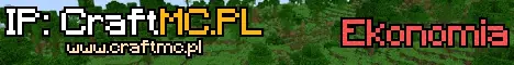 CraftMC.PL - Najlepszy serwer Minecraft w Polsce! banner