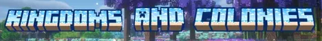 Kingdoms and Colonies 9!!! banner
